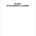 Rejestr wyjść grupowych uczniów (format A4, oprawa kartonowa, 36 stron)